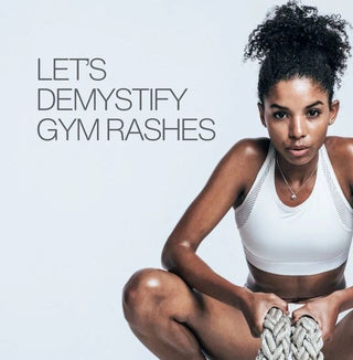 Demystifying Gym Rashes: Stay Itch-Free and Rash-Free